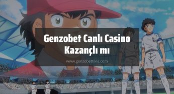 Genzobet Canlı Casino Kazançlı mı